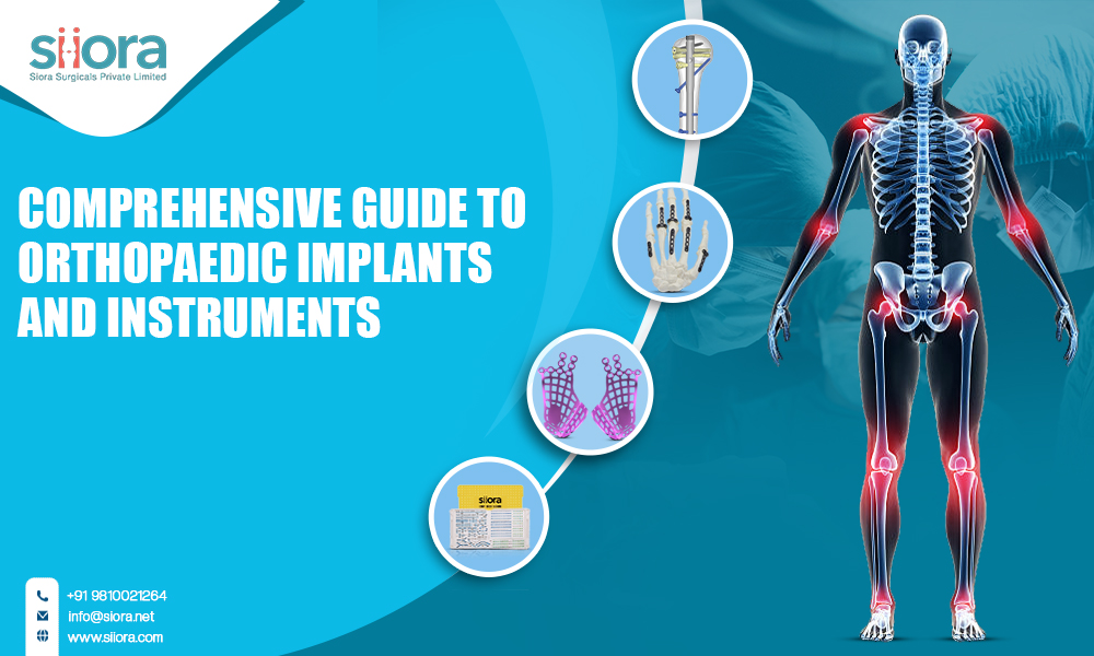 Comprehensive Guide to Orthopaedic Implants and Instruments